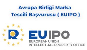Avrupa Birliği Marka Tescili Başvurusu